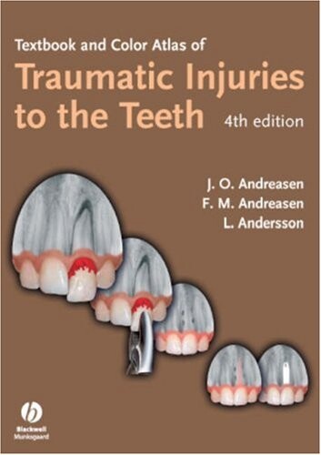 Textbook and Color Atlas of Traumatic Injuries to the Teeth
