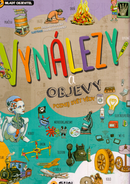 Vynálezy a objevy : poznej svět vědy