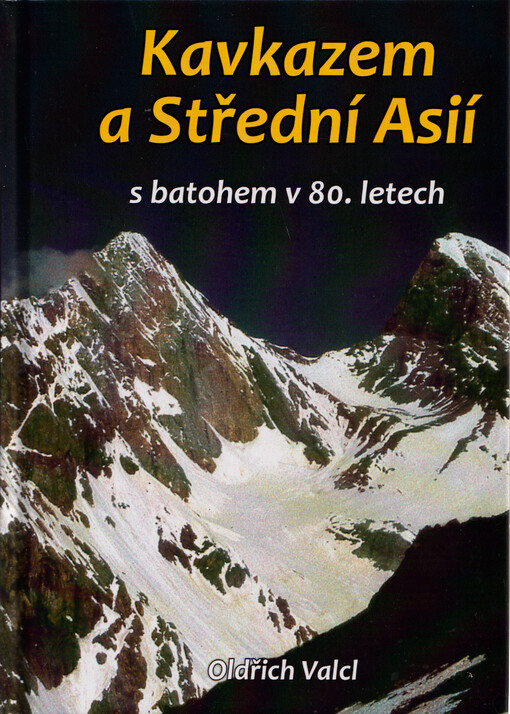 Kavkazem a Střední Asií s batohem v 80. letech