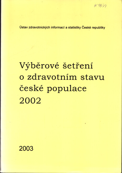 Výběrové šetření o zdravotním stavu české populace 2002 : HIS CR 2002
