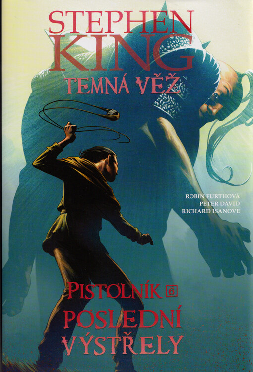 Temná věž. Pistolník. Poslední výstřely