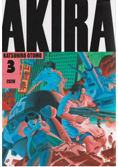 Akira. Part 3, Akira II  (odkaz v elektronickém katalogu)