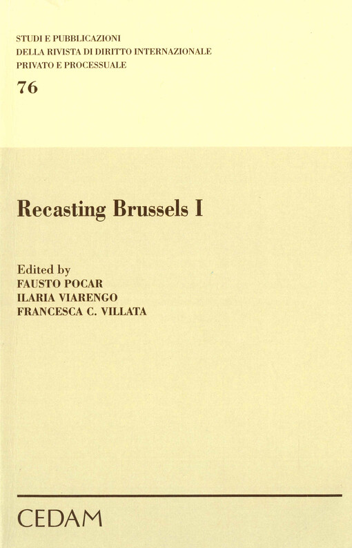 Recasting Brussels I : proceedings of the conference held at the University of Milan on November 25-26, 2011
