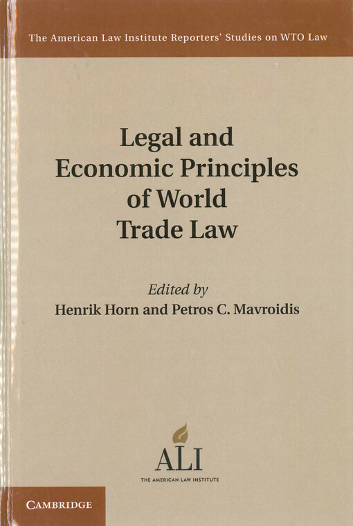 Legal and economic principles of world trade law