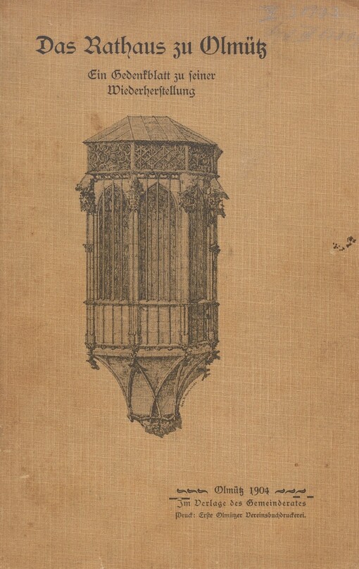 Rathaus zu Olmütz: ein Gedenkblatt zu seiner Wiederherstellung