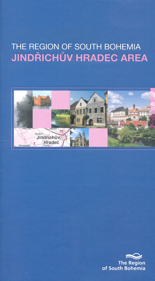 The Region of South Bohemia - Jindřichův Hradec Area