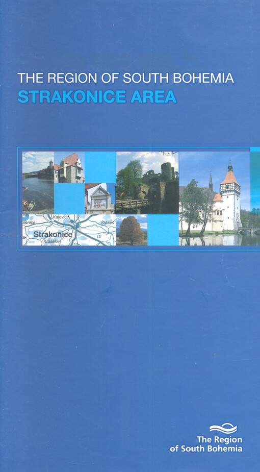 The Region of South Bohemia - Strakonice Area