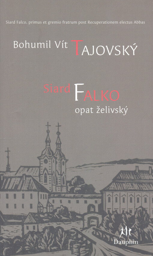 Siard Falko, opat želivský :Siard Falco Primus post recuperationem Abbas Siloensis e gremio Fratrum
