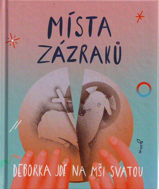 Místa zázraků : Deborka jde na mši svatou