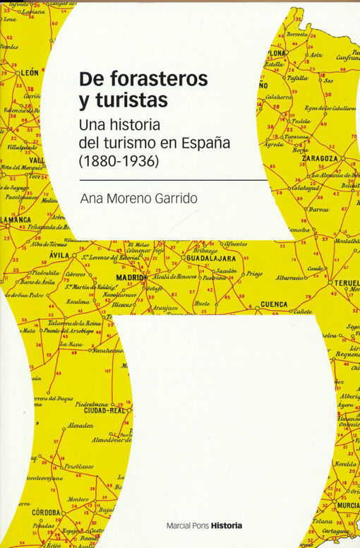 De forasteros y turistas : una historia del turismo en España (1880-1936)
