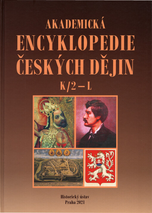 Akademická encyklopedie českých dějin. Svazek VII, K/2 - L (Kniha Drnovská - Lužičtí Srbové)