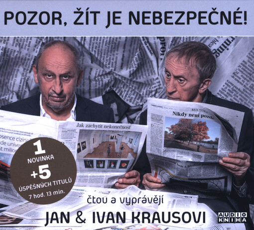 Pozor, žít je nebezpečné