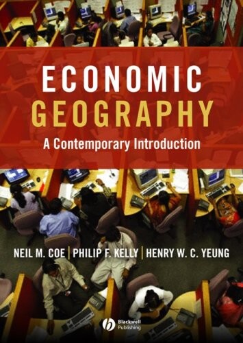 Economic geography : a contemporary introduction   
