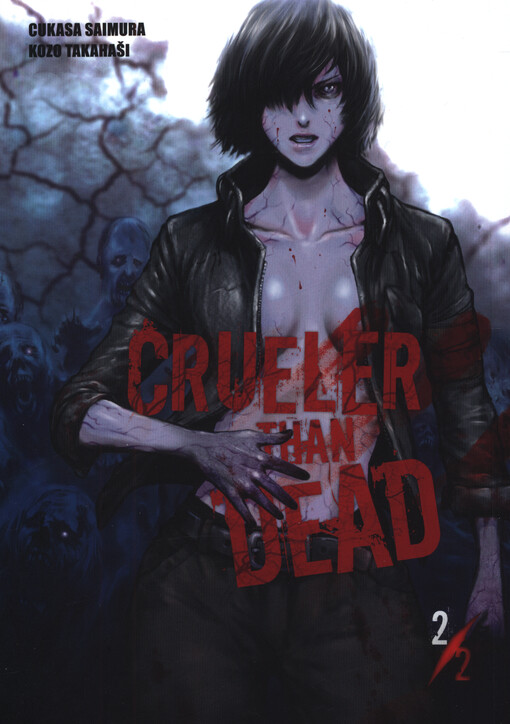 Crueler than dead
