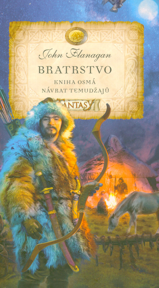 Bratrstvo. Kniha osmá, Návrat Temudžajů