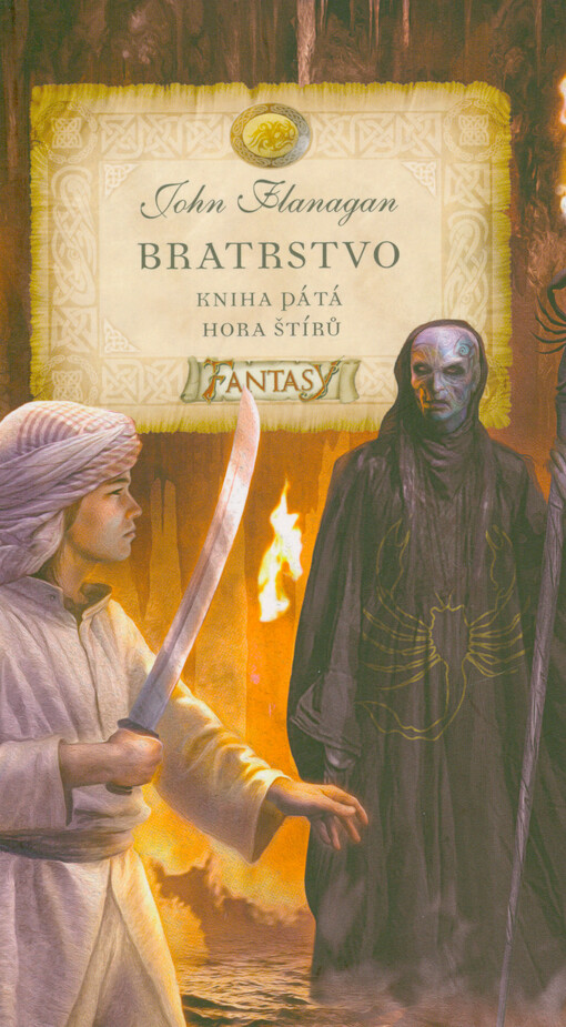 Bratrstvo. Kniha pátá, Hora štírů