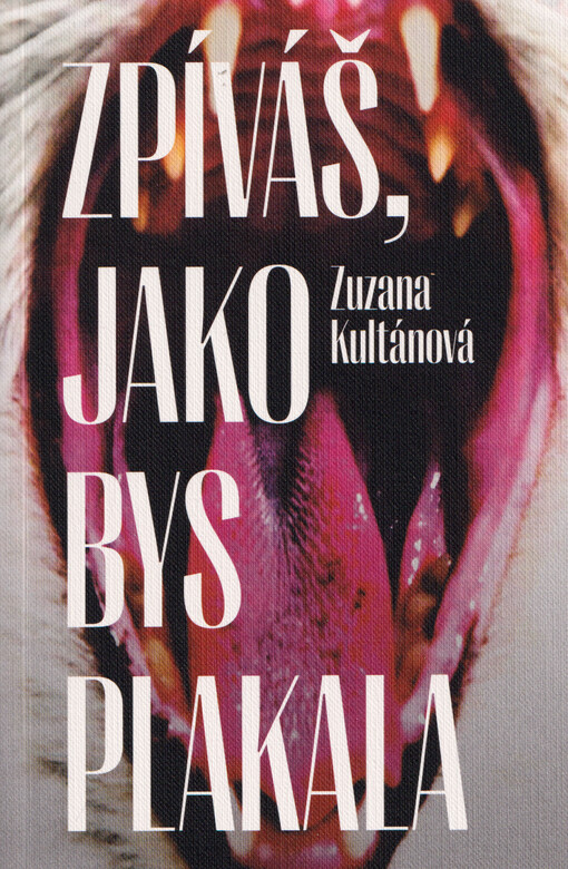 Zpíváš, jako bys plakala