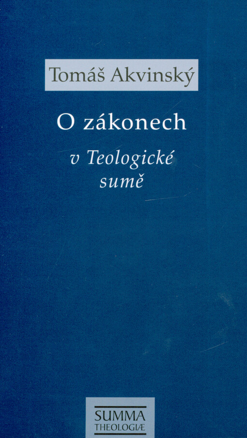 O zákonech v Teologické sumě : STh I-II, q. 90-97