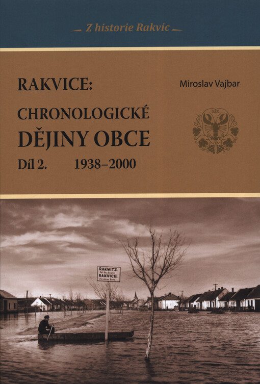 Rakvice : chronologické dějiny obce