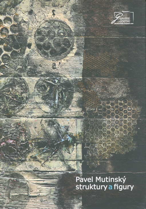 Pavel Mutinský: struktury a figury