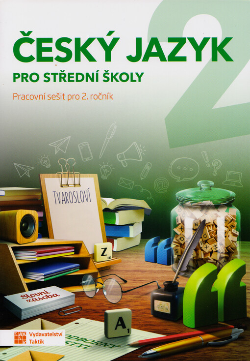 Český jazyk 2 : pro střední školy : pracovní sešit pro 2. ročník