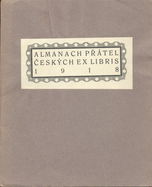 Almanach přátel českých ex libris : 1918
