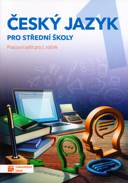 Český jazyk 1 : pro střední školy : pracovní sešit pro 1. ročník