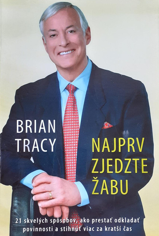 Najprv zjedzte zabu
