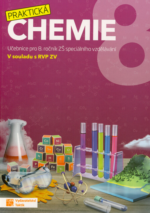 Praktická chemie 8 : učebnice pro 8. ročník ZŠ speciálního vzdělávání : v souladu s RVP ZV
