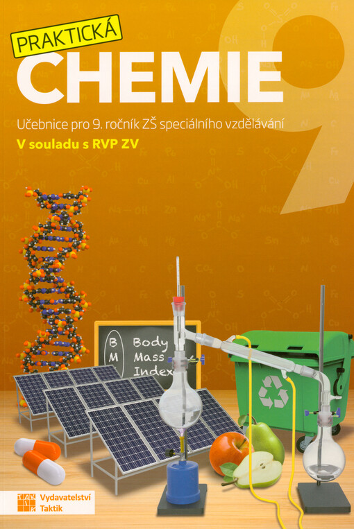 Praktická chemie 9 : učebnice pro 9. ročník ZŠ speciálního vzdělávání : v souladu s RVP ZV