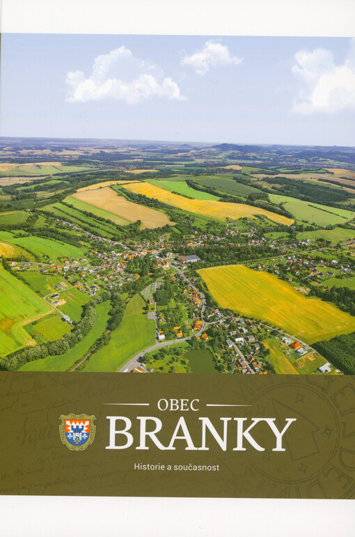 Obec Branky : historie a současnost