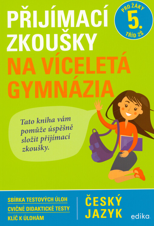 Přijímací zkoušky na víceletá gymnázia. Český jazyk
