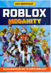 100% neoficiální Roblox megahity  (odkaz v elektronickém katalogu)