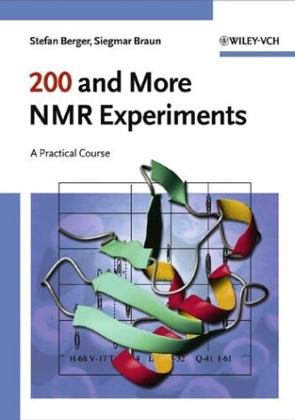 200 and more NMR experiments : a practical course