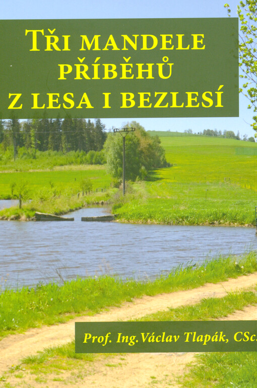 Tři mandele příběhů z lesa i bezlesí