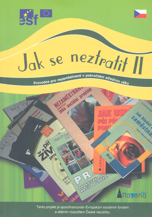 Jak se neztratit II : [průvodce pro nezaměstnané v pokročilém středním věku
