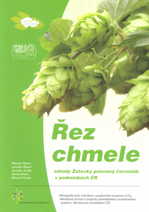 Řez chmele odrůdy Žatecký poloraný červeňák v podmínkách ČR