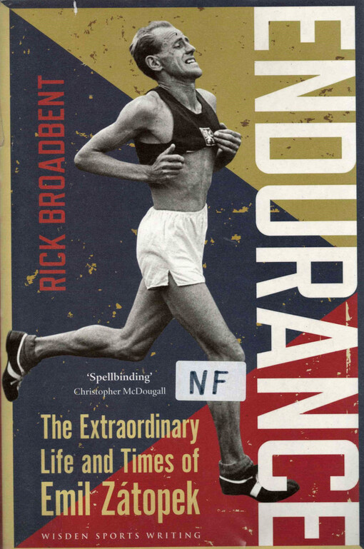Endurance The Extraordinary Life and Times of Emil  Zátopek