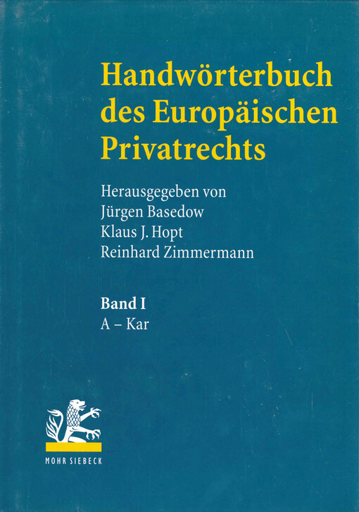 Handwörterbuch des Europäischen Privatrechts. Band I, Abschlussprüfer - Kartellverfahrensrecht