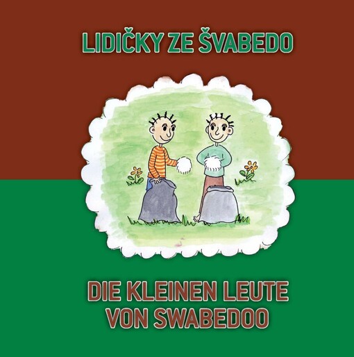 Die kleinen Leute von Swabedoo = Lidičky ze Švabedo