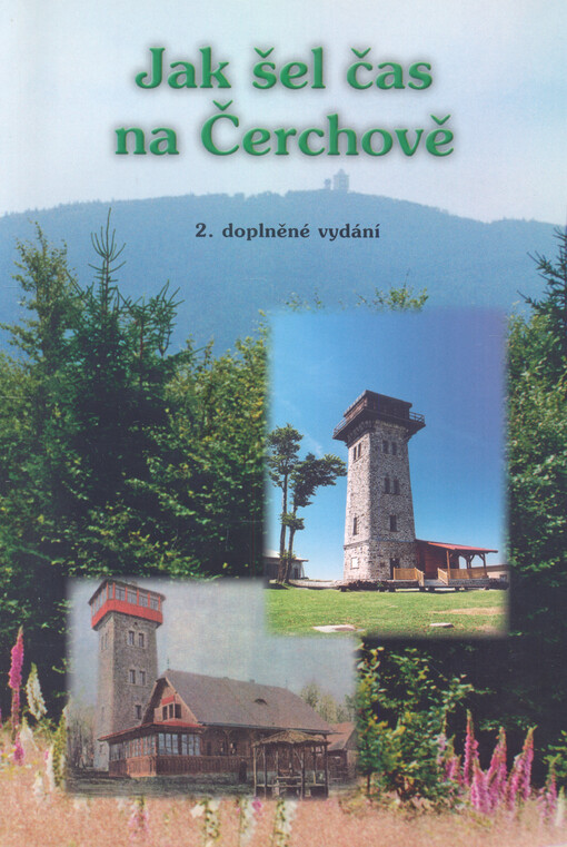 Jak šel čas na Čerchově : Čerchov v dobových dokumentech