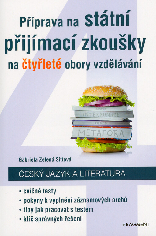 Příprava na státní přijímací zkoušky na čtyřleté obory vzdělávání. Český jazyk a literatura