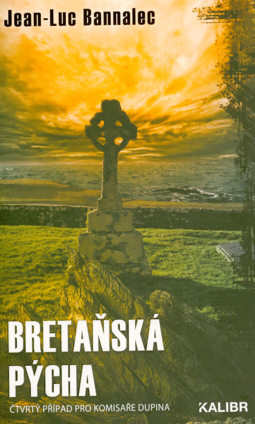 Bretaňská pýcha : čtvrtý případ pro komisaře Dupina