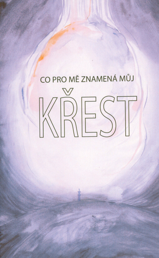 Co pro mě znamená můj křest