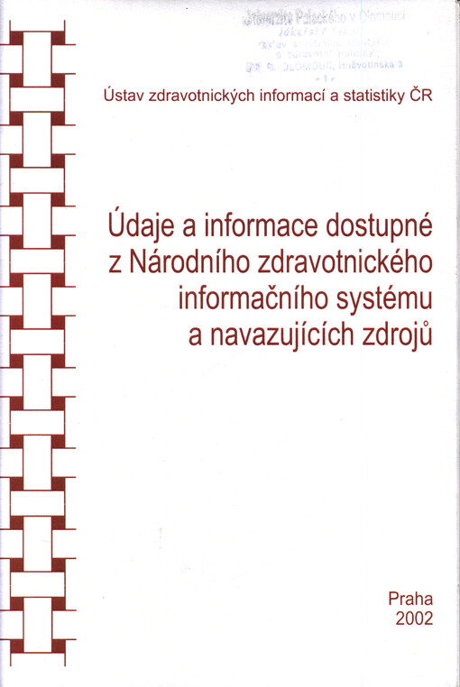 Údaje a informace dostupné z Národního zdravotnického informačního systému a navazujících zdrojů