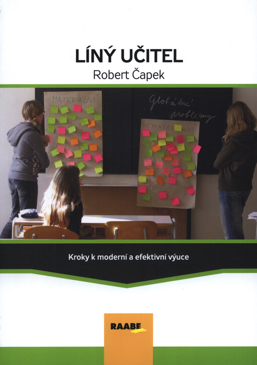 Líný učitel : kroky k moderní a efektivní výuce