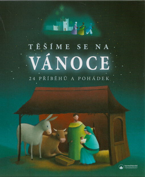 Těšíme se na Vánoce : 24 příběhů a pohádek