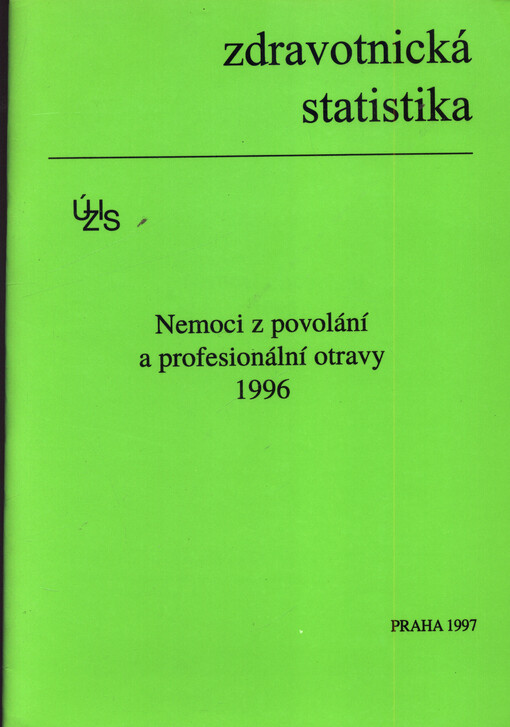 Zdravotnická statistika. Nemoci z povolání ...