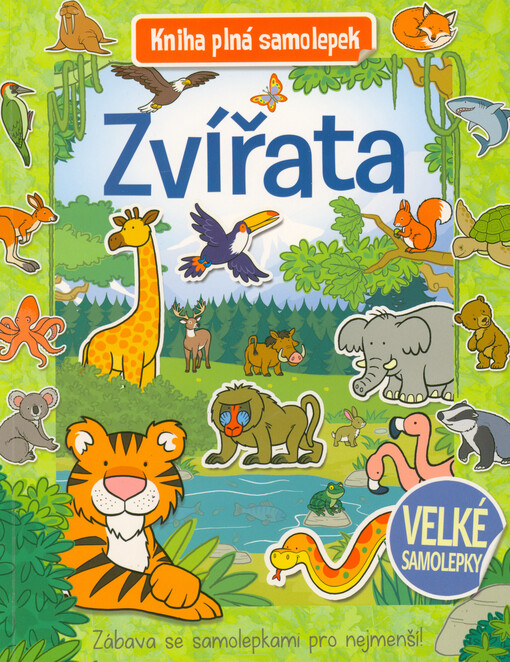 Zvířata : kniha plná samolepek
