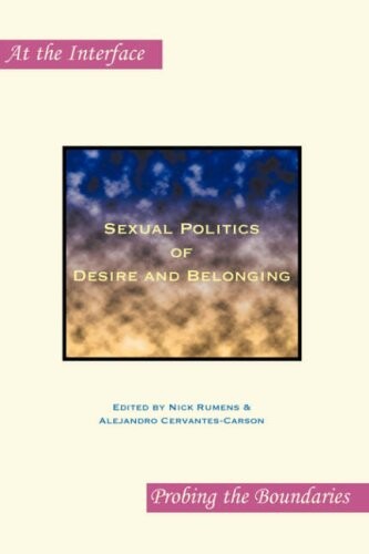 Sexual Politics of Desire and Belonging. (Approaches to Translation Studies S.)